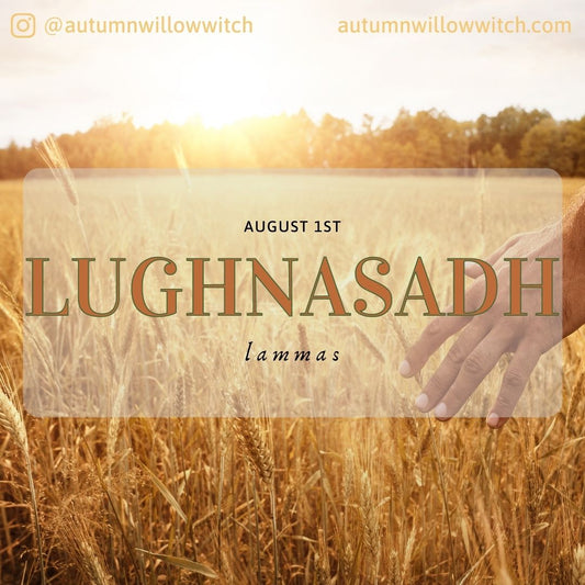 Lughnasadh/Lammas - The Sabbats